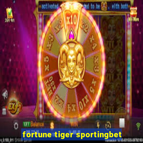 fortune tiger sportingbet